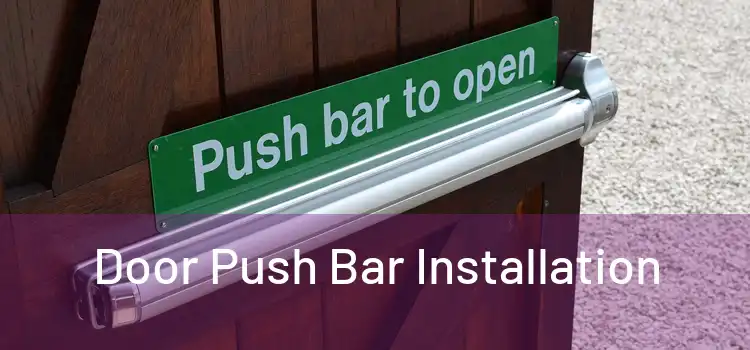 Door Push Bar Installation